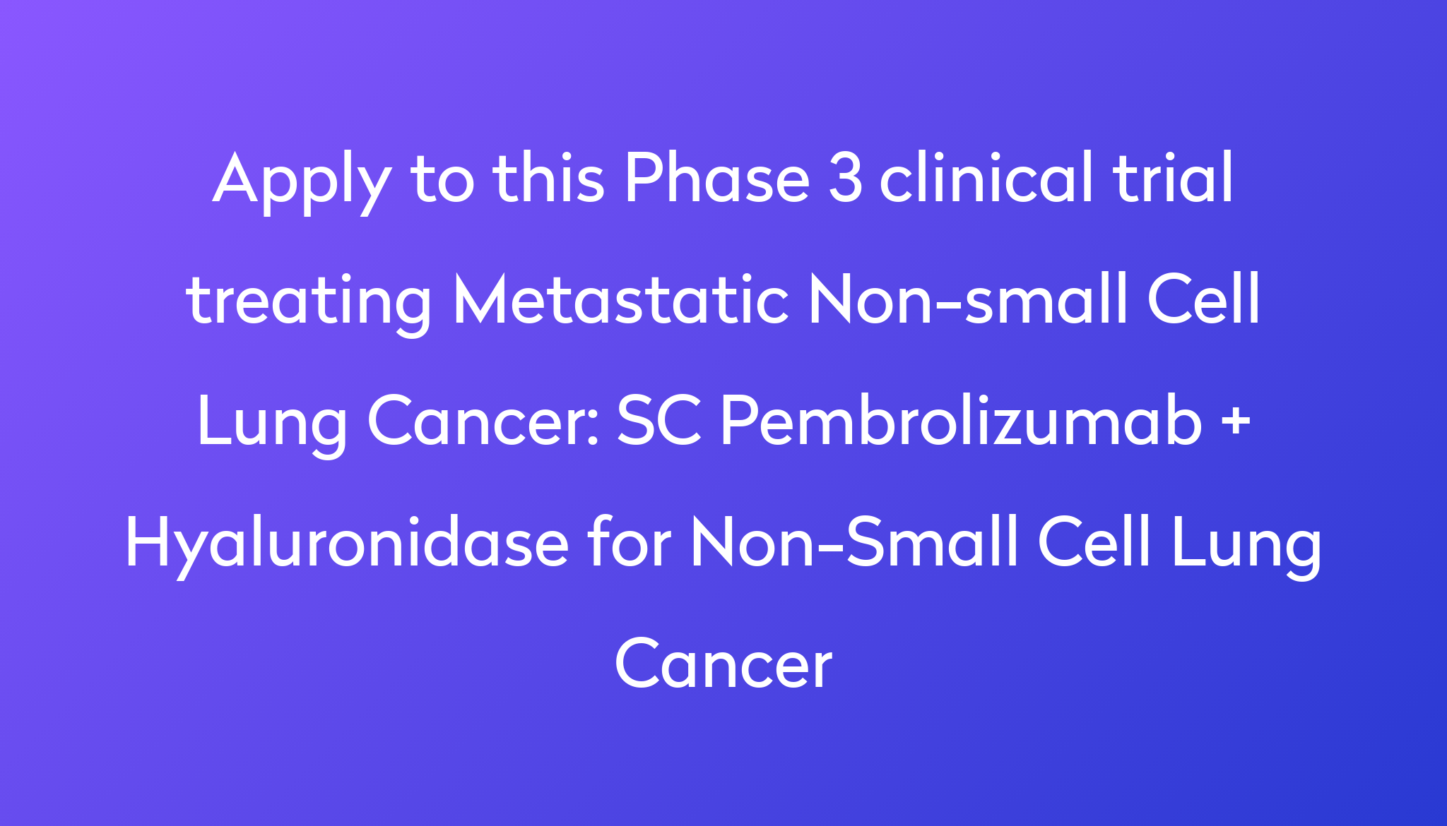 sc-pembrolizumab-hyaluronidase-for-non-small-cell-lung-cancer